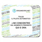 mousepad-tappetino-mouse-mindfulness-tolgo-il-pilota-automatico-idea-regalo